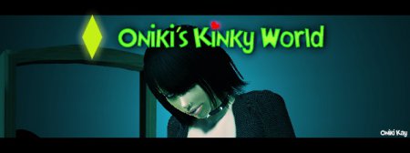 [Mods] The Sims 3 - Oniki's Kinky World [0.2.4] (Oniki Kay)