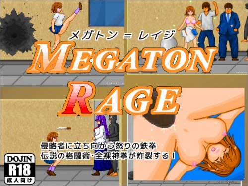 Megaton = Rage