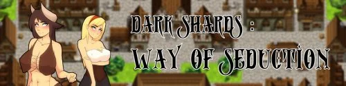 Dark Shards: Way of Seduction 0.1