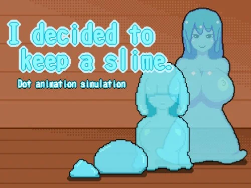 I Decided to Keep a Slime