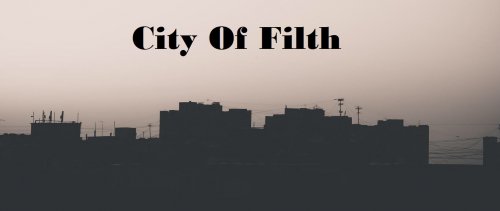 City Of Filth