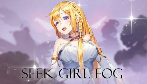 Seek Girl:Fog ?