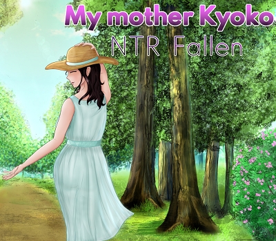 My Mother Kyoko - NTR Fallen