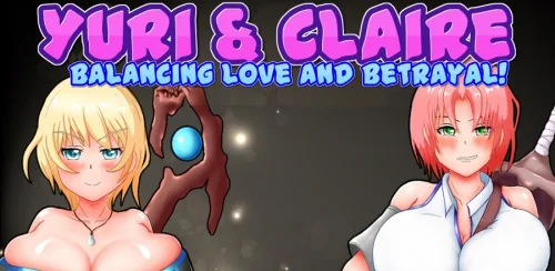 Yuri & Claire – Balancing Love and Betrayal! 1.1