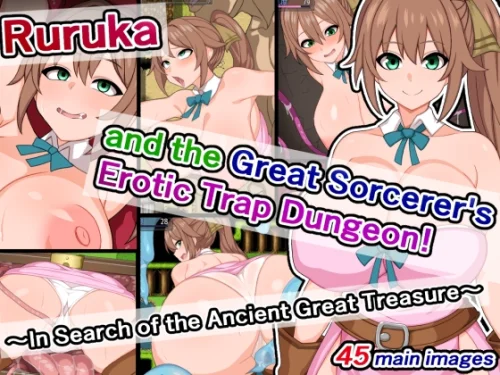 Ruruka and the Great Sorcerer's Erotic Trap Dungeon! ～In Search of the Ancient Great Treasure