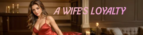 A Wife's Loyalty