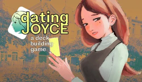 Dating Joyce: a Deckbuilding Game