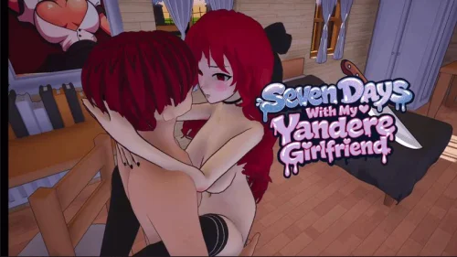 Seven Days with My Yandere Girlfriend!